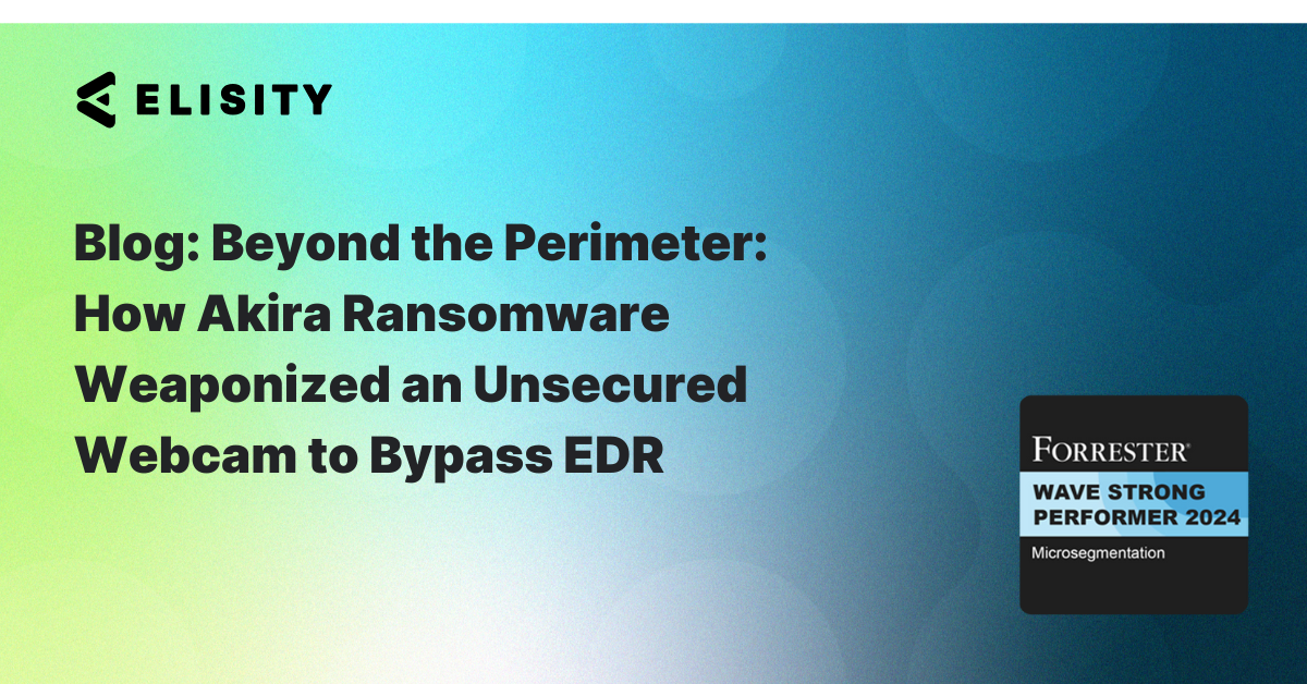 Blog Thumbnail Beyond the Perimeter: How Akira Ransomware Weaponized an Unsecured Webcam to Bypass EDR